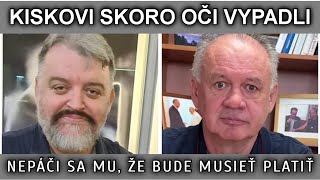 KISKOVI SKORO OČI VYPADLI NEPÁČI SA MU ŽE BUDE MUSIEŤ PLATIŤ [upl. by Nelon]