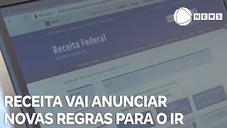 Receita Federal vai anunciar novas regras para o Imposto de Renda [upl. by Aitercal]