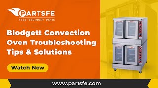 Blodgett Convection Oven Troubleshooting Tips amp Solutions  PartsFe [upl. by Ainig880]