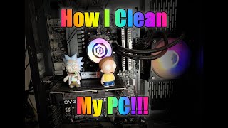 How I Clean My PC [upl. by Gelasius]