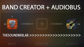 Band Creator iOS Audiobus Demo Review [upl. by Nidnerb]