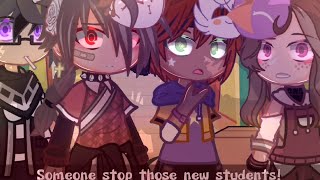 quotSomeone stop those new studentsquotFinally all the bad kids are gone MeMeFNAF4TormentorGachaclub [upl. by Lavoie]