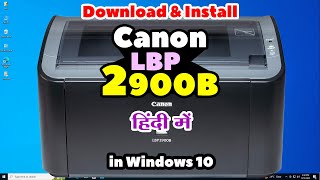 How to Download amp Install Canon LBP 2900B Printer Driver Manually in Windows 10  Hindi [upl. by Aneekat263]