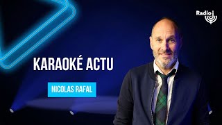 Karaoké actu  Le billet dhumour de Nicolas Rafal [upl. by Nic350]