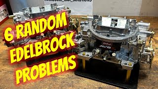 6 Weird and Random Edelbrock Carburetor Problems [upl. by Arramahs]