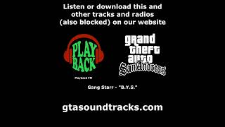 GTA San Andreas  Playback FM  Gang Starr  quotBYSquot [upl. by Cassandre403]