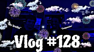 Vlog 128 The Greatest Desire [upl. by Eiznek705]