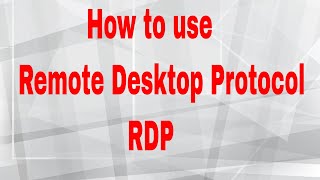 How to use Remote Desktop ProtocolRDP [upl. by Nylessoj]