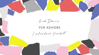 Gord Downie – Yer Ashore Official Audio [upl. by Yrem355]