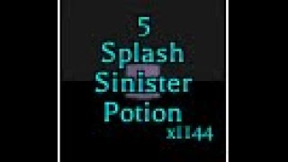 Making Ungodly Amounts of Splash Sinister Potions [upl. by Fanchette]