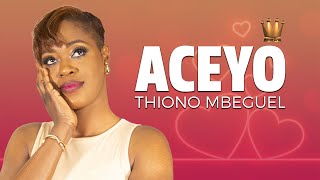 ACEY O THIONO MBEUGUEL  CLIP OFFICIEL [upl. by Noiwtna]