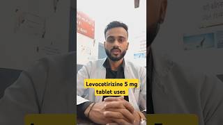 Levocetirizine 5 mg tablet uses in hindi  shorts levocetirizine itchingproblem [upl. by Canning]