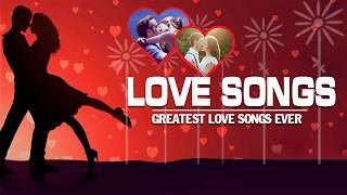 Golden Oldies Love Songs Of All Time  Greatest Love Songs Ever [upl. by Ydisac]