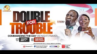 MID NIGHT PRAYER COMMANDING THE DAYDOUBLE FOR TROUBLE 24112024 [upl. by Strain]