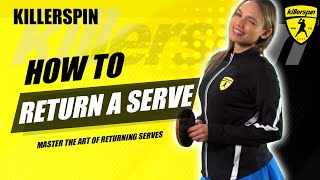 How to Return a Serve  Killerspin Table Tennis Lessons [upl. by Maxima]