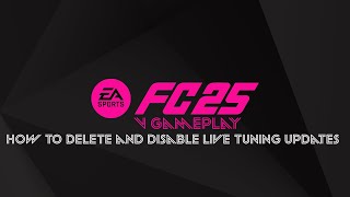 EA Sports FC 25  Modding Tutorial  How to delete and block official Gameplay Live Tuning Update [upl. by Novelc]