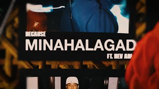 Because Hev Abi  MINAHALAGAD Official Lyric Video [upl. by Risteau]