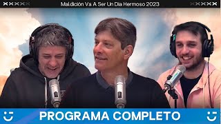 Maldición va a ser un día hermoso  Programa del 07 de agosto de 2023  VORTERIX [upl. by Hayward]