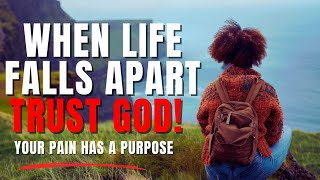 Why Do We Trust God When Life Falls Apart  FaithFilled Prayer for Hope and Healing [upl. by Eiclehc]