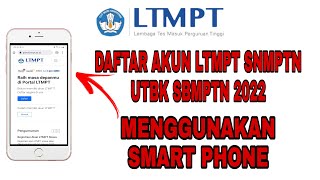 CARA DAFTAR AKUN LTMPT 2022 MENGGUNAKAN HP [upl. by Fanny]