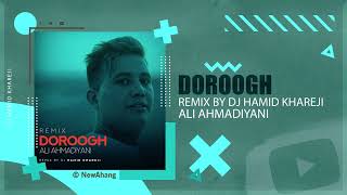 Ali Ahmadiyani  Doroogh  DJ HAMID KHAREJI REMIX [upl. by Landes]