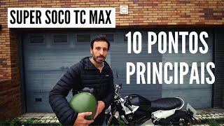 Super SOCO TC MAX 10 Coisas que Deves Saber Antes de Comprar [upl. by Mooney225]