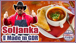 Soljanka wie Made in GDR  den Klassiker nach DDR Gaststätten Rezept kochen  Grill Five0 🤠🥣 [upl. by Lindly]