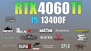 RTX 4060 Ti  I5 13400F  Test in 19 Games  RTX 4060 Gaming [upl. by Redmer]