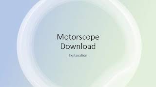 Motorscope Download Explanation [upl. by Crespi]