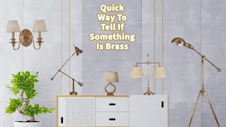 Quick Way To Tell If Something Is Solid Brass Or Brass Plated [upl. by Lledniw]