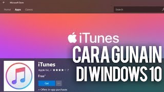 Cara Gunain iTunes di Windows 10 Untuk iPhone [upl. by Howund]