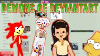 The Distressing Demons of Deviantart [upl. by Ailgna908]