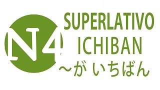 El SUPERLATIVO en japonés con ICHIBAN いちばん  JLPT N4 Curso NOKEN [upl. by Bohun279]