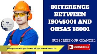 DIFFERENCE BETWEEN ISO 45001 AND OHSAS 18001 [upl. by Zampino]