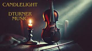 Candlelight By Dturner Music [upl. by Nedrud]