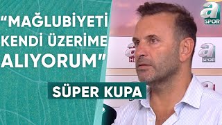 Galatasaray Teknik Direktörü Okan Buruk quotBöyle Bir Mağlubiyet Hiçbir Zaman Beklemiyoruzquot  A Spor [upl. by Morgenthaler]