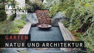 Garten gestalten – viel Natur und Architektur I BAUEN amp WOHNEN [upl. by Schlicher93]