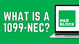 What is a 1099NEC on HampR Block  IRS 1099NEC Form Guide 2024 [upl. by Ginnifer]