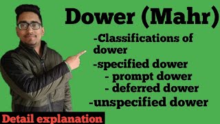 classification of dowermahrspecifieddowerunspecifieddowerpromptdowerdeferreddower [upl. by Wolff]