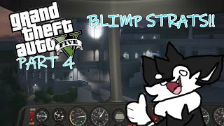 BLIMP STRATS  GTA V pt 4 [upl. by Latsyrk]