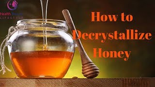 How to Decrystallize Honey Very Fast Easily [upl. by Yartnoed371]