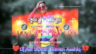 Tumi buri Ami bura Dj Remix  তুমি বুড়ি আমি বুড়া  New Dj Song  TikTok Vairal Dj Song 2024 Dj Alif [upl. by Brynna783]