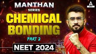 Chemical Bonding One Shot  Part 2  NEET 2024  Nitesh Devnani [upl. by Lekar]