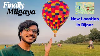 Hot Air Balloon Bijnor Bairaj location Update vlog Day13 [upl. by Nymsaj716]