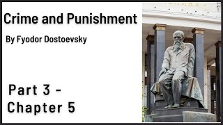 Crime and Punishment Audiobook by Dostoevsky  Part 3  Chapter 5 [upl. by Haraz]