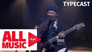 TYPECAST  Last Time MYX Live Performance [upl. by Hathcock]