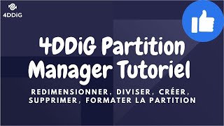 4DDiG Partition Manager Tutoriel ：Redimensionner，diviser，créer，supprimer，formater la partition [upl. by Nylaras]