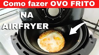 Como fazer OVO FRITO NA AIRFRYER  VEDA 7 [upl. by Nalro]