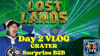 Lost Lands 2024 Vlog Surprise B2B at CRATER Day 2 [upl. by Nwahsd]