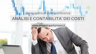 Corso online analisi e contabilità dei costi in videoconferenza [upl. by Nnylahs]